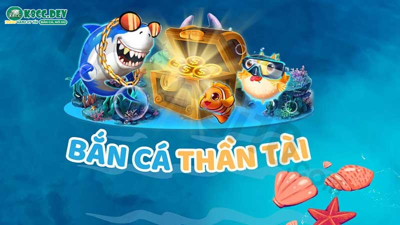 Game bắn cá thần tài