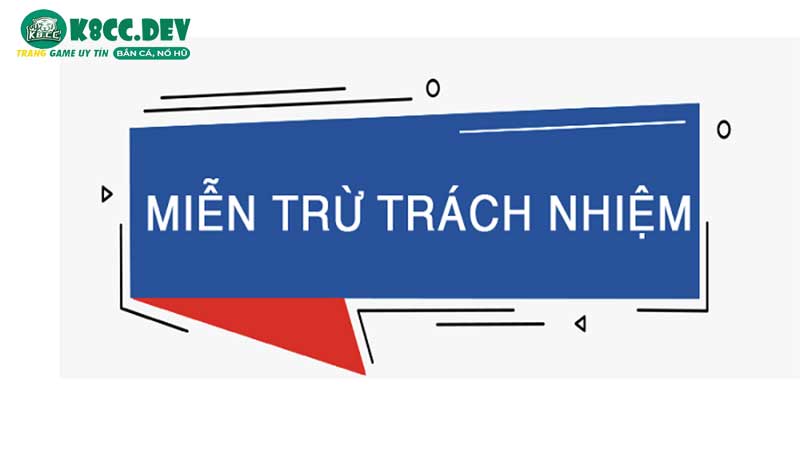 Chính sách miễn trừ trách nhiệm