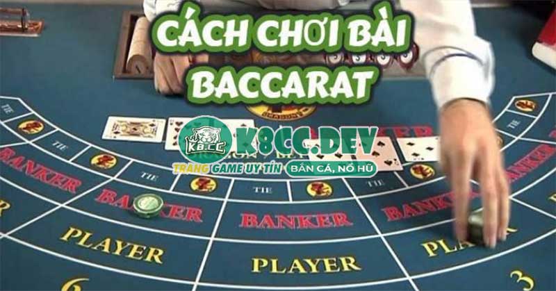 Hướng dẫn cách đánh bài Baccarat